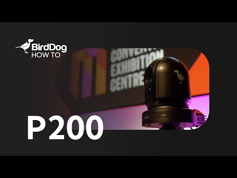 P200 How To - Setting up and configuration overview