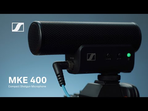 Sennheiser Audio for Video – MKE 400 Overview